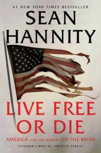 Sean Hannity Live Free or Die