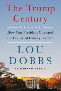 The Trump Century Lou Dobbs