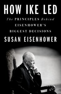 Susan Eisenhower How Ike Led