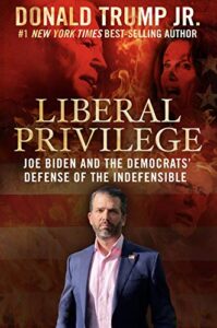 Liberal Privilege Donald Trump Jr.