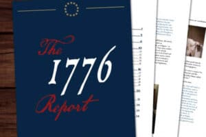 What Exactly is the 1776 Report?