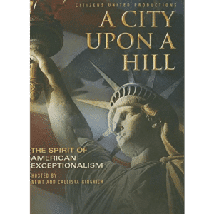 A City Upon a Hill by Newt and Callista Gingrich DVD