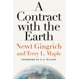 A Contract with the Earth by Newt Gingrich and Terry L. Maple