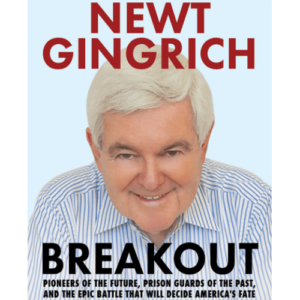 Breakout by Newt Gingrich