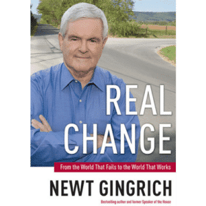 Real Change by Newt Gingrich