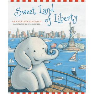 Ellis the Elephant Sweet Land of Liberty Callista Gingrich