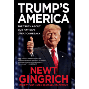 Trump's America by Newt Gingrich