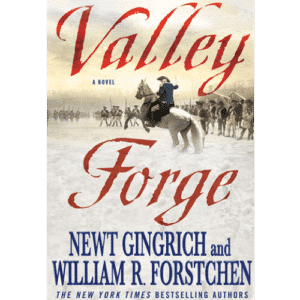 Valley Forge by Newt Gingrich