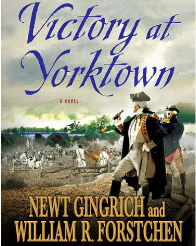 Victory at Yorktown by Newt Gingrich