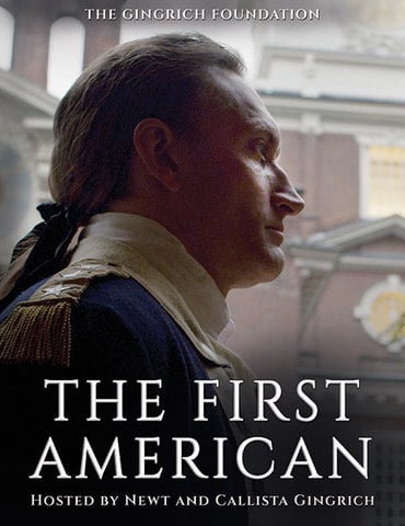 The First American by Newt and Callista Gingrich DVD