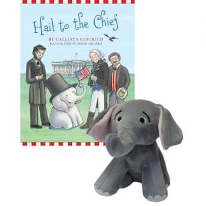 Ellis the Elephant Hail to the Chief - Autographed Book and Plush Toy Callista Gingrich