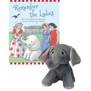 Ellis the Elephant Remember the Ladies - Autographed Book and Plush Toy Callista Gingrich