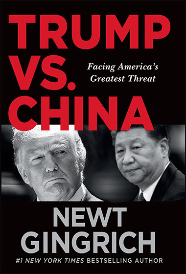 Trump vs. China by Newt Gingrich