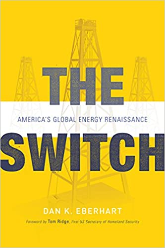 The Switch: America’s Global Energy Renaissance