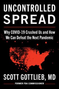 Uncontrolled Spread: Why COVID-19 Crushed Us and How We Can Defeat the Next Pandemic 