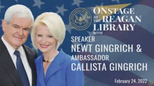 Amb Callista Gingrich Newt Gingrich Reagan Library