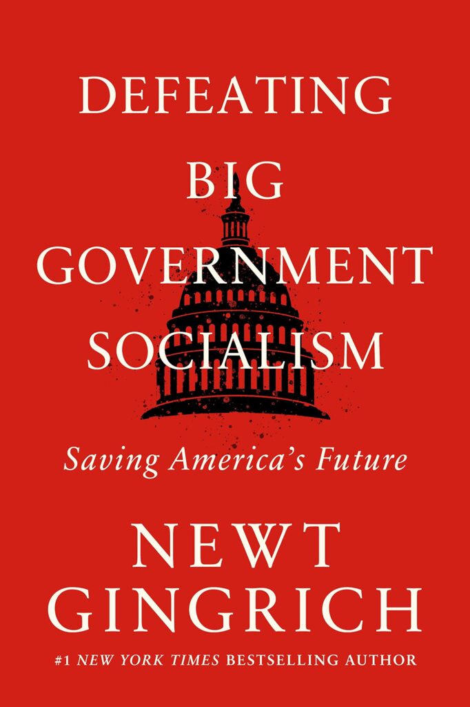 Defeating Big Government Socialism: Saving America's Future