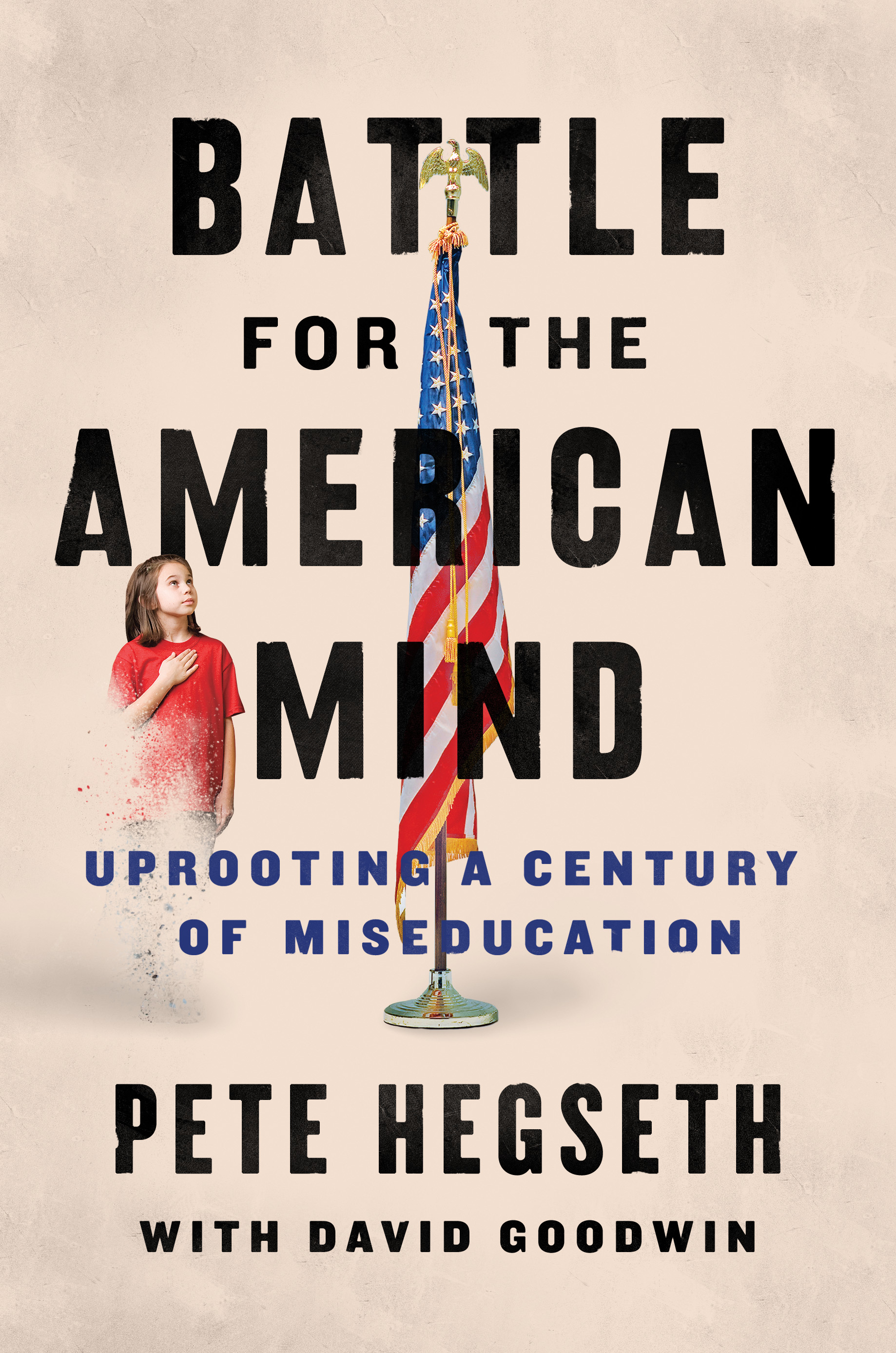 Battle for the American Mind: Uprooting a Century of Miseducation