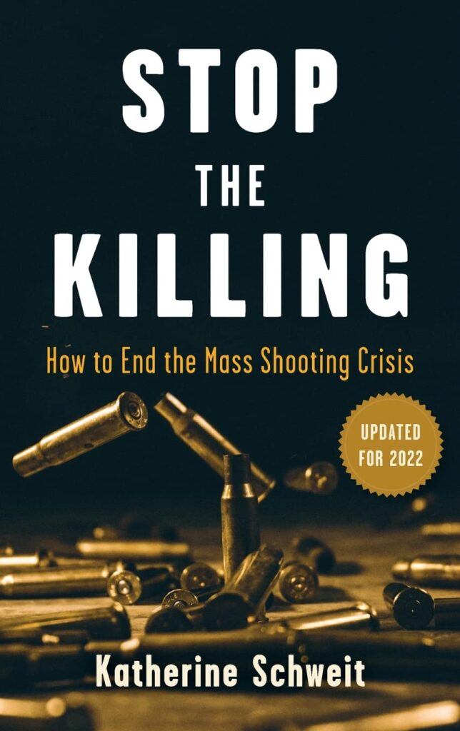 Stop the Killing: How to End the Mass Shooting Crisis