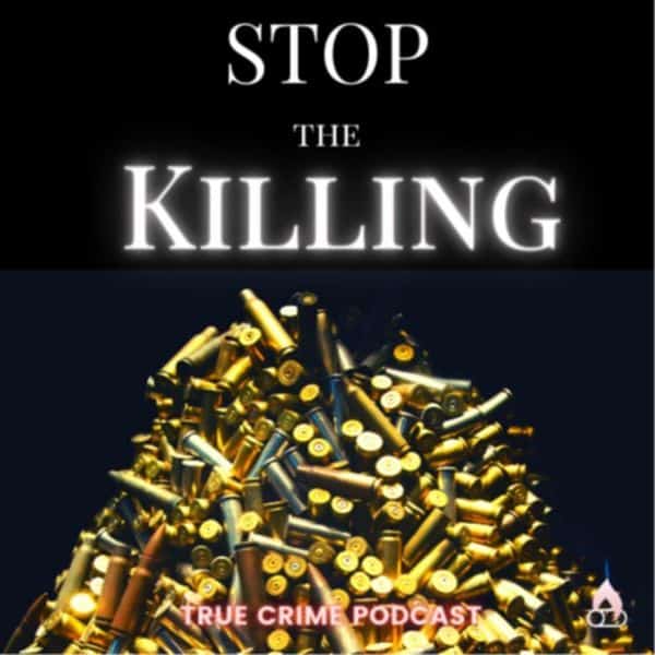 Stop the Killing Podcast