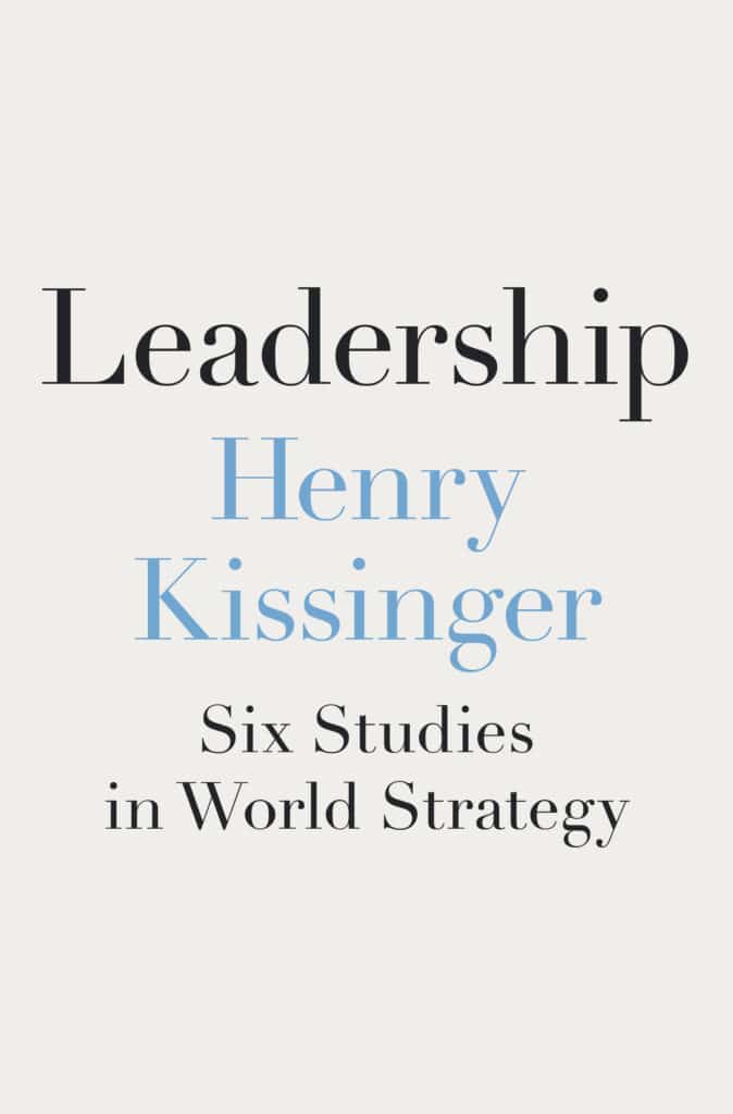  Leadership: Six Studies in World Strategy 