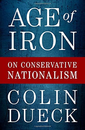 Age of Iron: On Conservative Nationalism