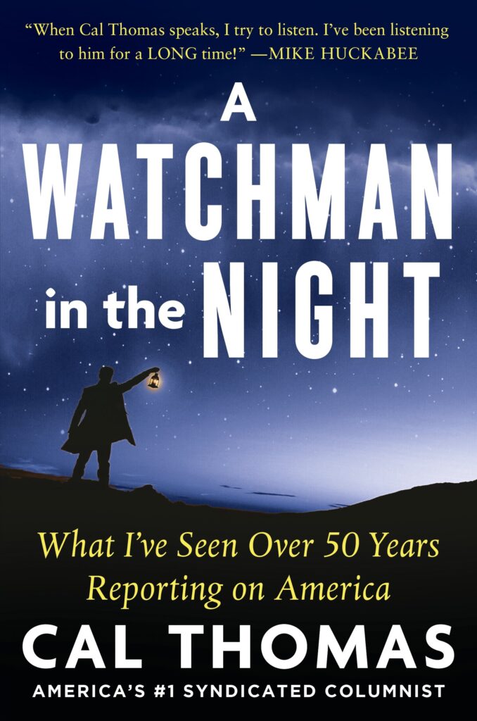 A Watchman in the Night: What I’ve Seen Over Fifty Years Reporting on America