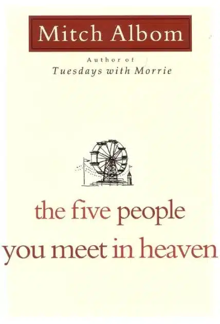 
The Five People You Meet in Heaven